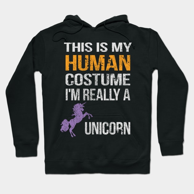 This Is My Human Costume I'm Really A Unicorn Hoodie by MasliankaStepan